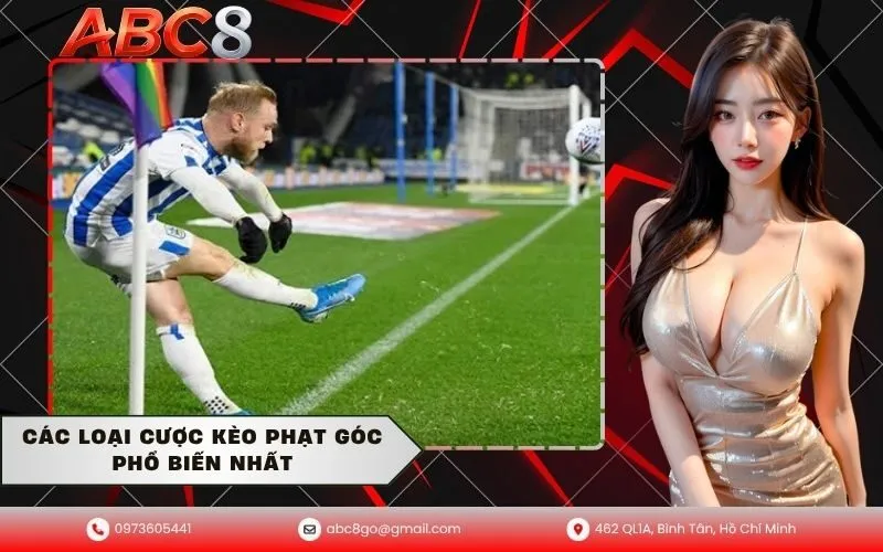 Các loại cược kèo phạt góc phổ biến nhất
