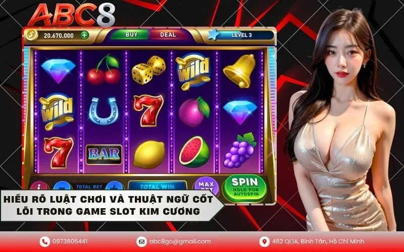 Hiểu rõ luật chơi và thuật ngữ cốt lõi trong game slot kim cương