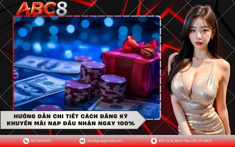 Hướng dẫn chi tiết cách đăng ký khuyến mãi nạp đầu nhận ngay 100%