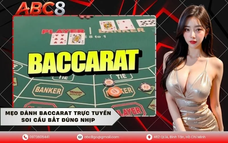 Mẹo đánh baccarat trực tuyến soi cầu bắt đúng nhịp