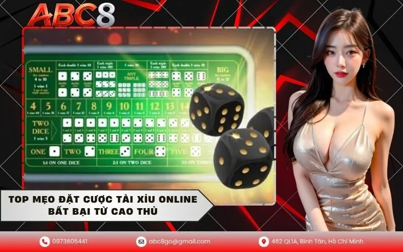 Top Mẹo Đặt Cược Tài Xỉu Online Bất Bại Từ Cao Thủ