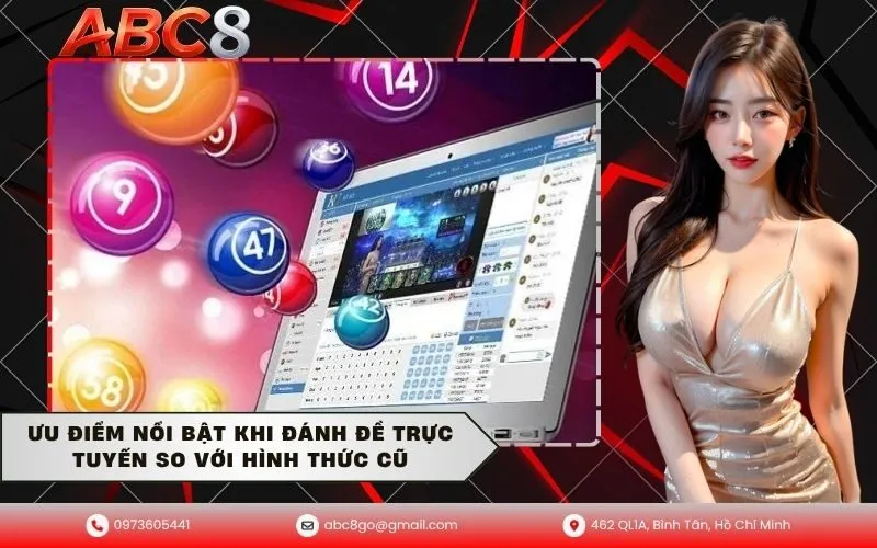 Ưu Điểm Nổi Bật Khi Đánh Đề Trực Tuyến So Với Hình Thức Cũ